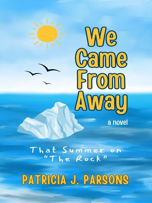 Title details for We Came From Away by Patricia J. Parsons - Wait list